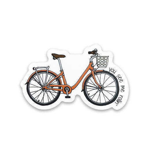 Orange beach cruiser sticker with punny saying, you see me rollin on the front. Durable enough for cyclist, mountain biker, gravel bike, zwift, peleton. Vinyl sticker for hydroflask, nalgene, yeti, laptop, window